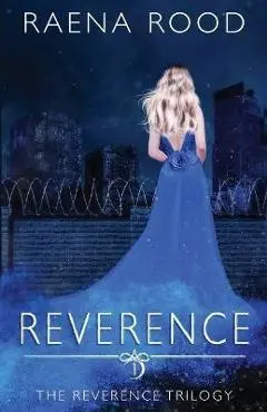 Reverence - Raena Rood