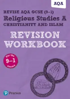 Revise AQA GCSE (9-1) Religious Studies A Christianity and Islam Revision Workbook. for the 2016 qualifications, Paperback/Tanya Hill