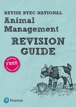 Revise BTEC National Animal Management Revision Guide. (with free online edition)/***