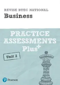 Revise BTEC National Business Unit 2 Practice Assessments Plus, Paperback/Steve Jakubowski