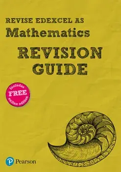 Revise Edexcel AS Mathematics Revision Guide. includes online edition/Harry Smith