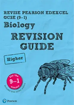 Revise Edexcel GCSE (9-1) Biology Higher Revision Guide. (with free online edition)/Susan Kearsey