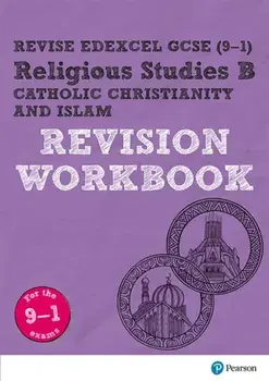 Revise Edexcel GCSE (9-1) Religious Studies B, Catholic Christianity & Islam Revision Workbook. for the 9-1 exams, Paperback/Tanya Hill