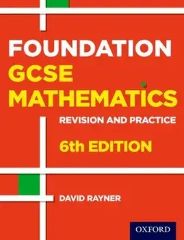 Revision and Practice: GCSE Maths: Foundation Student Book, Paperback/David Rayner
