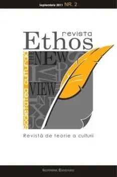 Revista Ethos. Revista de teorie a culturii. The New View. Nr. 2/septembrie 2011/***