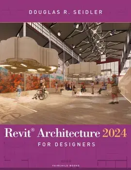 Revit Architecture 2024 for Designers. 6 ed, Paperback/***