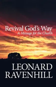 Revival God's Way: A Message for the Church, Paperback/Leonard Ravenhill
