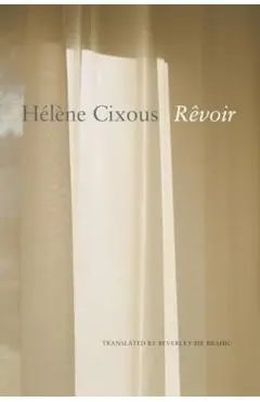 Revoir - Helene Cixous