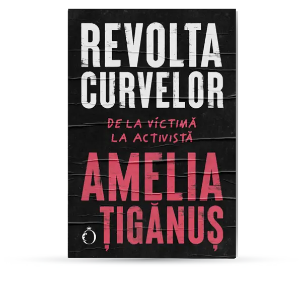 Revolta curvelor. De la victimă la activistă