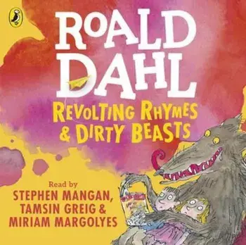 Revolting Rhymes and Dirty Beasts, Audiobook/Roald Dahl