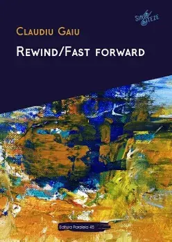 Rewind/Fast forward/Claudiu Gaiu