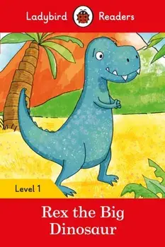 Rex the Big Dinosaur - Ladybird Readers Level 1, Paperback/***