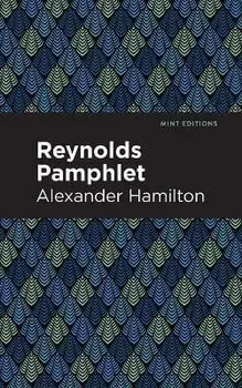 Reynolds Pamphlet, Paperback/Alexander Hamilton