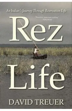 Rez Life - David Treuer
