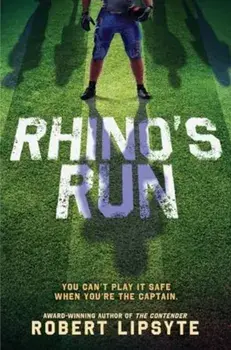 Rhino's Run, Hardback/Robert Lipsyte