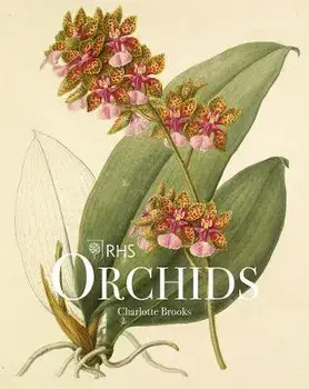 RHS Orchids, Hardback/Charlotte Brooks