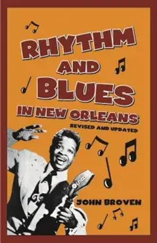 Rhythm and Blues in New Orleans, Paperback/John Broven