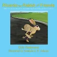 Ricardo the Rabbit and Friends, Paperback/Erin Ondersma