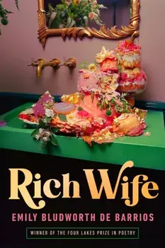 Rich Wife, Paperback/Emily Bludworth de Barrios