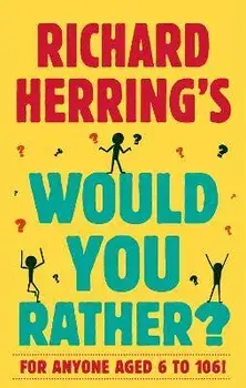Richard Herring's Would You Rather?, Paperback/Richard Herring