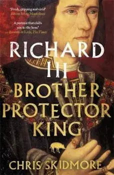Richard III, Paperback/Chris Skidmore
