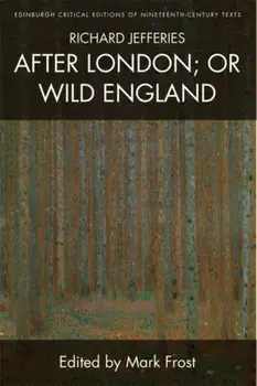 Richard Jefferies, After London; or Wild England, Paperback/Richard Jefferies