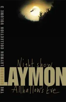 Richard Laymon Collection Volume 3: Night Show & Allhallow's Eve, Paperback/Richard Laymon