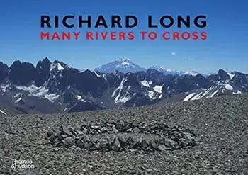 Richard Long. Many Rivers to Cross, Hardback/Richard Long
