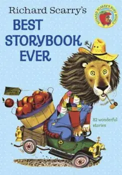 Richard Scarry's Best Story Book Ever, Hardcover/Richard Scarry