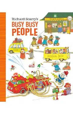 Richard Scarry's Busy Busy People - Richard Scarry