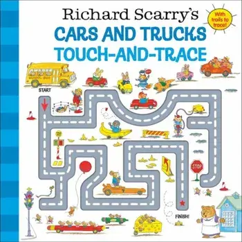 Richard Scarry's Cars and Trucks Touch-and-Trace, Board book/Richard Scarry