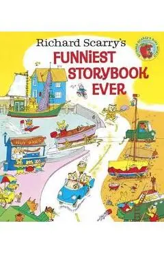 Richard Scarry's Funniest Storybook Ever! - Richard Scarry