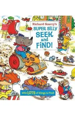 Richard Scarry's Super Silly Seek and Find! - Richard Scarry