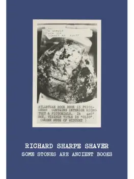 Richard Sharpe Shaver: Some Stones Are Ancient Books, Hardback/***
