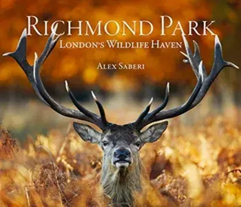 Richmond Park. London's Wildlife Haven, Hardback/***