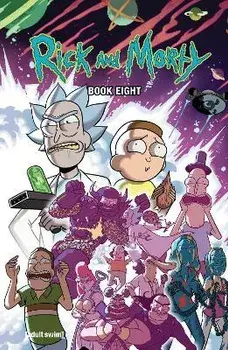 Rick And Morty Book Eight. Deluxe Edition, Hardback/Magdalene Visaggio