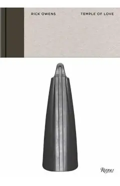 Rick Owens: Temple of Love - Rick Owens