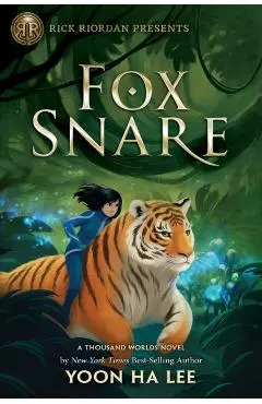 Rick Riordan Presents: Fox Snare - Yoon Ha Lee
