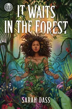 Rick Riordan Presents: It Waits in the Forest, Hardback/Sarah Dass