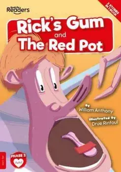 Rick's Gum and The Red Pot, Paperback/William Anthony