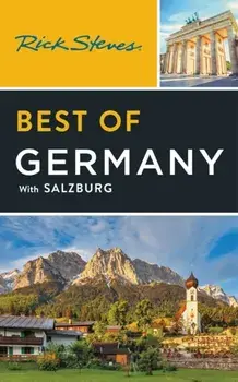 Rick Steves Best of Germany (Fourth Edition). With Salzburg, Paperback/Rick Steves