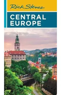 Rick Steves Central Europe: The Czech Republic, Poland, Hungary, Slovenia & More - Rick Steves