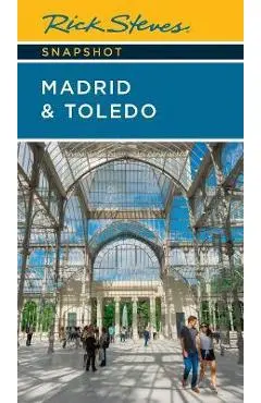 Rick Steves Snapshot Madrid & Toledo - Rick Steves