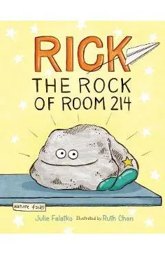 Rick the Rock of Room 214 - Julie Falatko