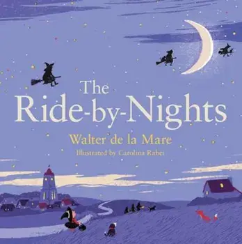 Ride-by-Nights, Paperback/Walter de la Mare