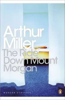 Ride Down Mt. Morgan, Paperback/Arthur Miller