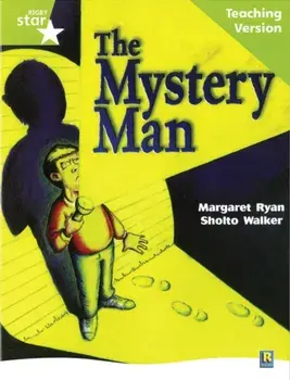 Rigby Star Guided Lime Level: The Mystery Man Teaching Version, Paperback/***