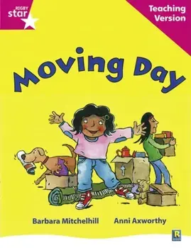 Rigby Star Guided Reading Pink Level: Moving Day Teaching Version, Paperback/***
