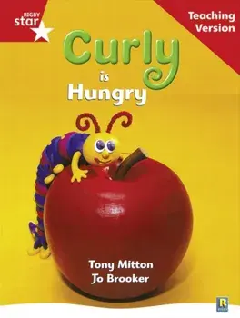Rigby Star Guided Reading Red Level: Curly is Hungry Teaching Version, Paperback/***
