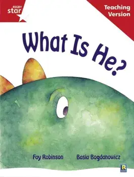 Rigby Star Guided Reading Red Level: What Is He? Teaching Version, Paperback/***